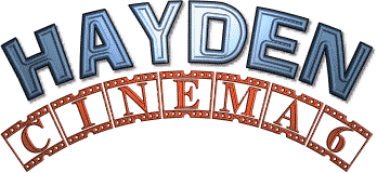 Hayden Cinema 6